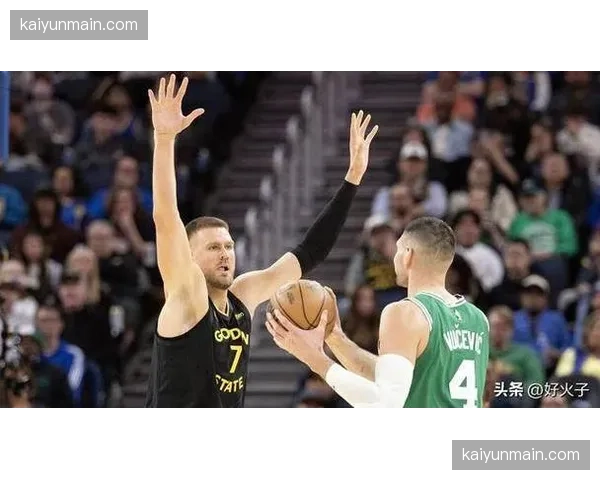 勇士110-121不敌凯尔特人，库里缺阵波尔津吉斯迎首秀